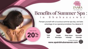 Read more about the article To Know the Benefits of Summer Spa in BBSR: Your Ultimate Guide